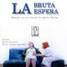 La bruta espera
