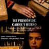 Mi prisión de carne y hueso